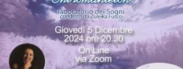 Oniromanteion. Il laboratorio dei sogni con Zuleika Fusco | 5 dicembre 2024